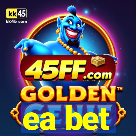 ea bet